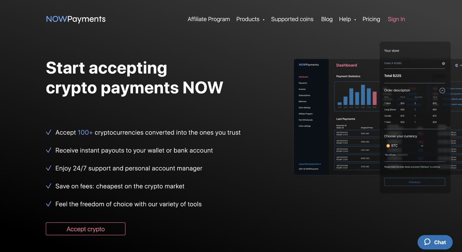 You can use NOWPayments both to accept cryptocurrency payments and to convert them into fiat.